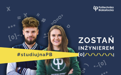 Jakie studia wybrać? Kierunki studiów I stopnia na Politechnice Białostockiej zadziwiają różnorodnością