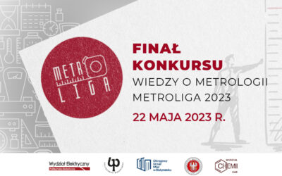 Finał Konkursu Wiedzy o Metrologii METROLIGA 2023 i Światowy Dzień Metrologii