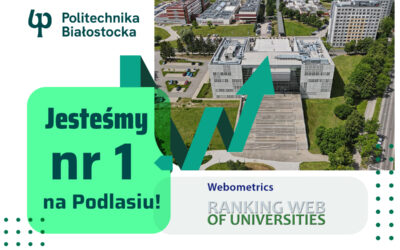 Politechnika Białostocka na 1. miejscu w Rankingu Web of Universities (Webometrics)