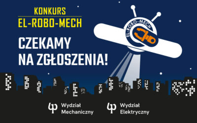 Szansa na indeks Politechniki Białostockiej! Ruszyła 9. edycja konkursu El-Robo-Mech