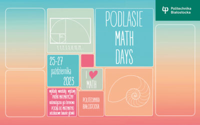 Podlaskie Dni Matematyki! Wydział Informatyki Politechniki Białostockiej zaprasza w dniach 25-27.10.2023 r.