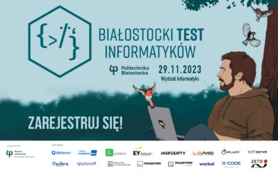 Szansa na indeks! Białostocki Test Informatyków na Wydziale Informatyki Politechniki Białostockiej