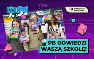 Politechnika Białostocka rusza na spotkania z uczniami szkół ponadpostawowych