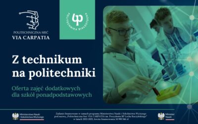 Z technikum na politechniki. Zajęcia dla liceów i techników. Oferta dla szkół średnich