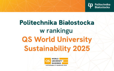 Politechnika Białostocka na 6. miejscu w kraju w kategorii Governance. Wyniki rankingu QS World University Sustainability 2025