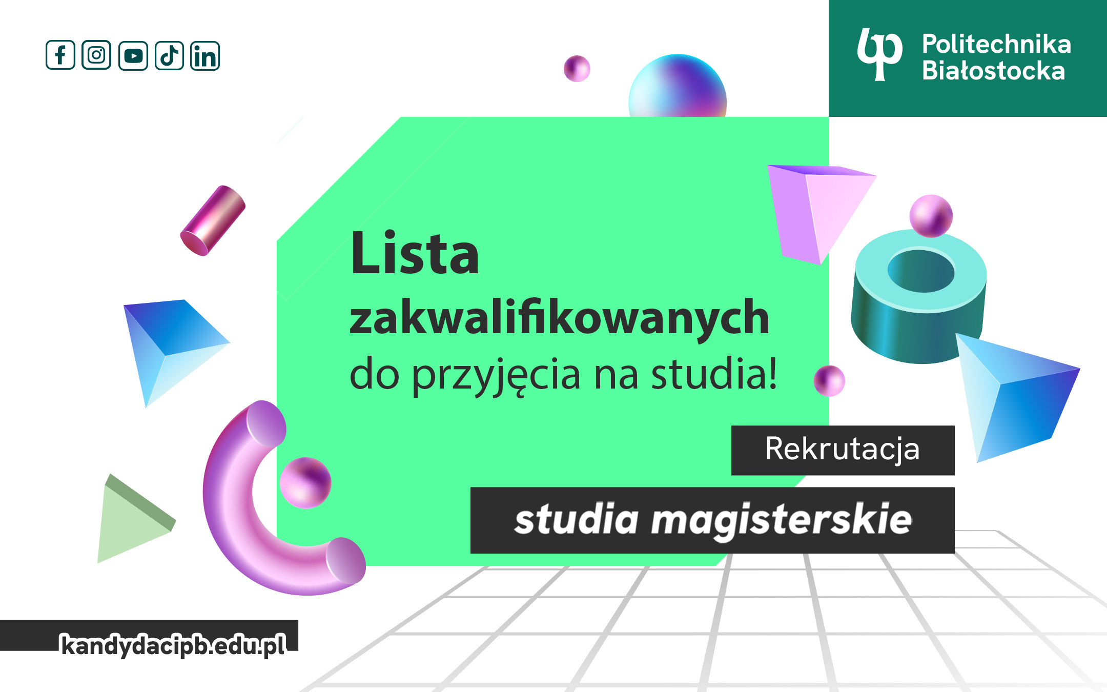 Rekrutacja na studia magisterskie. Politechnika Białostocka opublikowała listy zakwalifikowanych