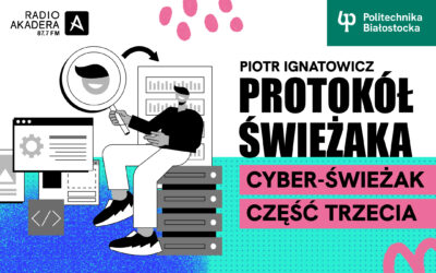 Protokół Świeżaka „Cyber – Świeżak – część 3”