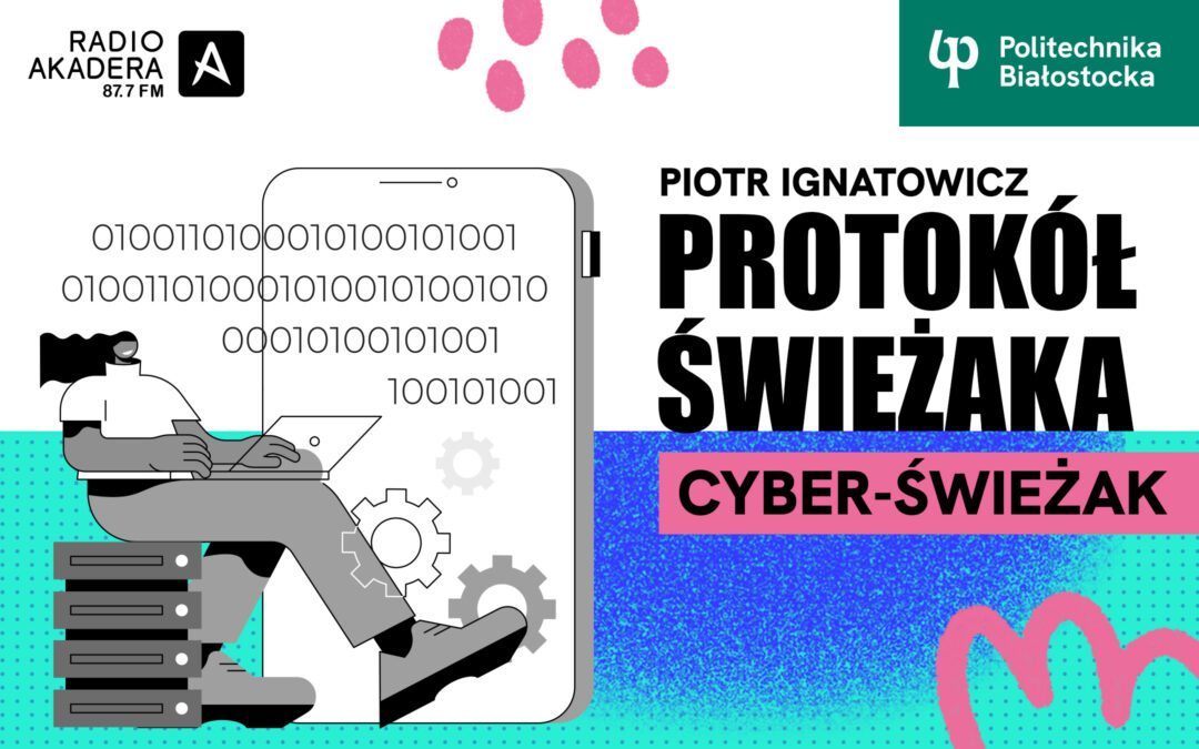Protokół Świeżaka „Cyber – Świeżak”