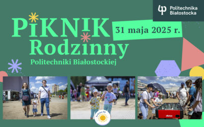 Piknik Rodzinny Politechniki Białostockiej 2025
