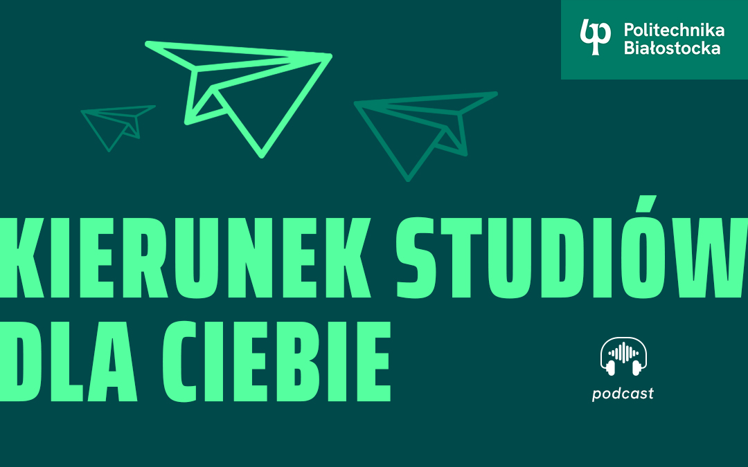 Kierunek studiów dla Ciebie. Podcast YouTube