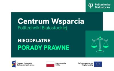 Nieodpłatne porady prawne w Politechnice Białostockiej dla osób ze szczególnymi potrzebami