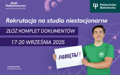 Rekrutacja na studia niestacjonarne na rok akademicki 2025/2026. Złóż komplet dokumentów