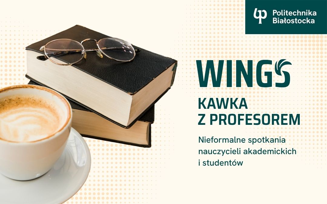 Kawka z profesorem! Spotkania dla studentów na 6 wydziałach uczelni od października do grudnia 2025