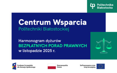 Porady prawne Centrum Wsparcia Politechniki Białostockiej – harmonogram spotkań w listopadzie 2025
