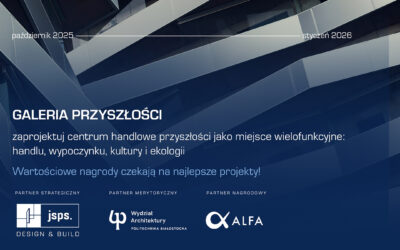 Wydział Architektury Politechniki Białostockiej. Konkurs architektoniczny Galeria Przyszłości