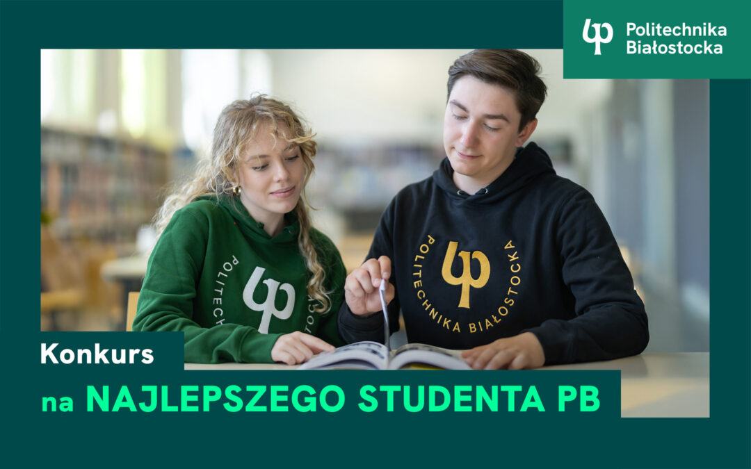 Konkurs dla Najlepszego Studenta Politechniki Białostockiej 2025