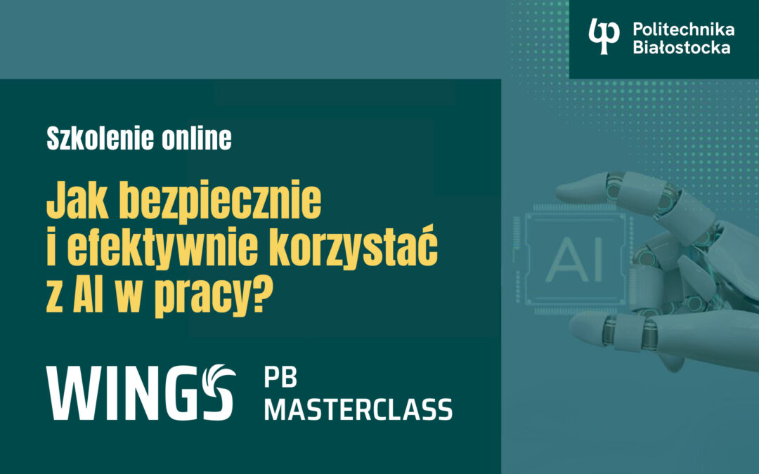 Jak bezpiecznie i efektywnie korzystać z AI w pracy?