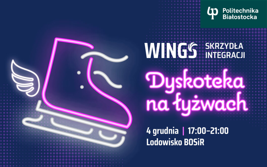 Dyskoteka na łyżwach dla studentów Politechniki Białostockiej 4 grudnia 2025
