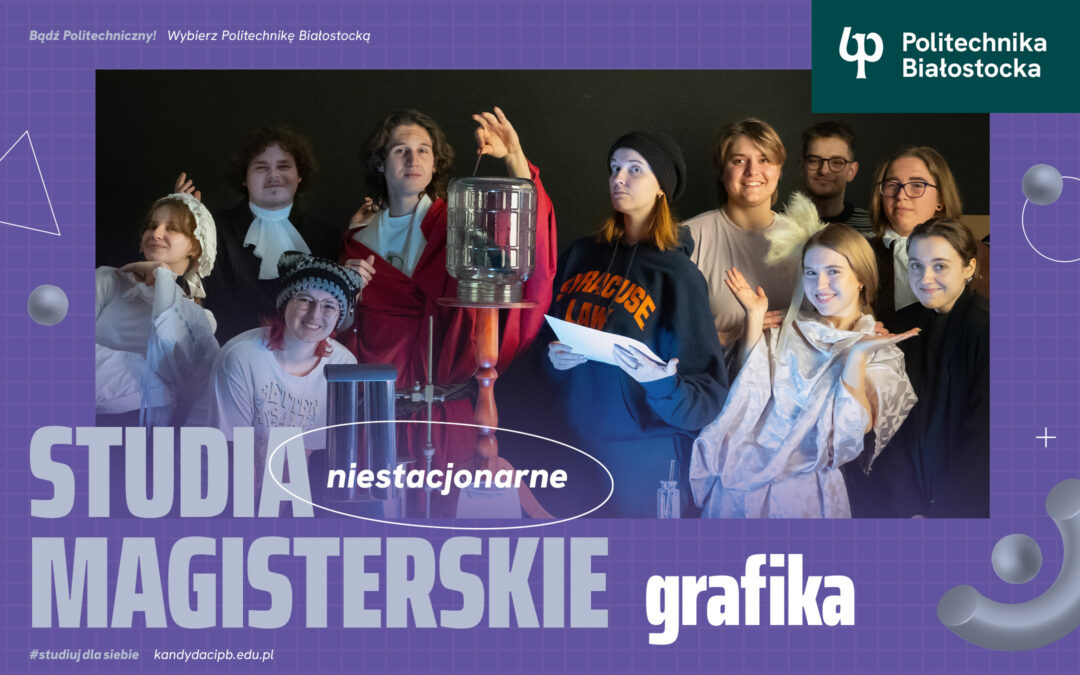 Grafika na Wydziale Architektury Politechniki Białostockiej. Studia magisterskie