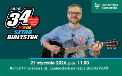 Politechnika Białostocka gra z WOŚP! Koncert kameralny Prorektora ds. Studenckich 21 stycznia 2026