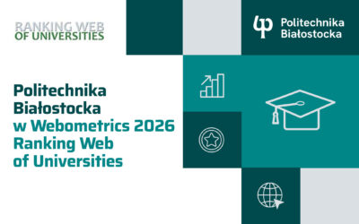 Politechnika Białostocka w Webometrics 2026. Ranking Web of Universities