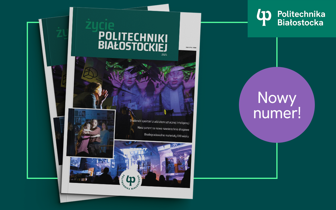 Życie Politechniki Białostockiej 2025