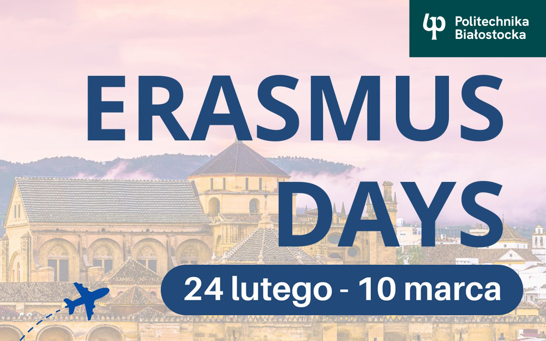 Wiosenna edycja Erasmus Days 2026 w Politechnice Białostockiej