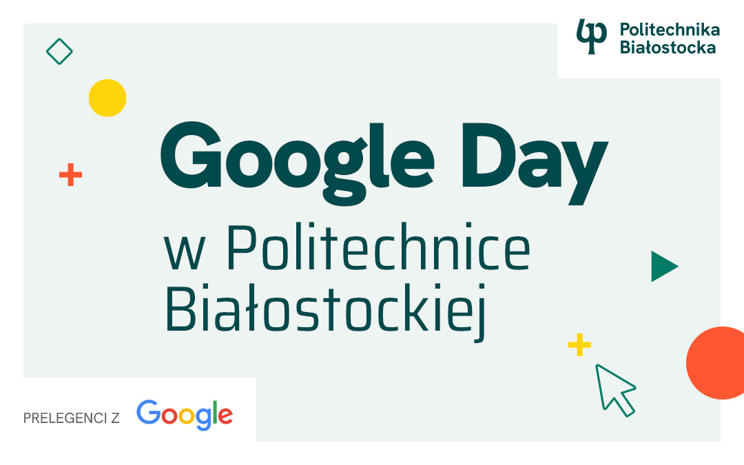 Google Day w Politechnice Białostockiej 12 marca 2026