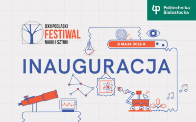 Światło i sztuczna inteligencja na otwarcie XXII Podlaskiego Festiwalu Nauki i Sztuki w Politechnice Białostockiej