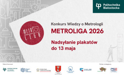 35 drużyn w konkursie o indeks Politechniki Białostockiej METROLIGA 2026