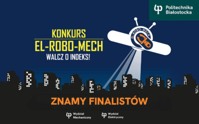 Konkurs o indeks El-Rob-Mech. Finał 15 kwietnia 2026
