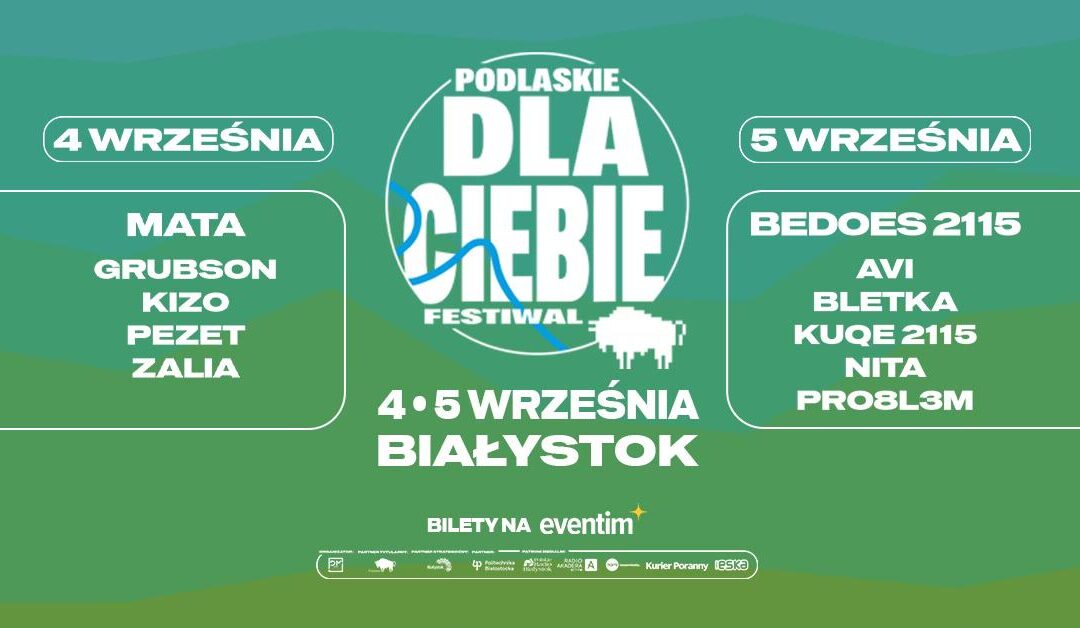 Podlaskie Dla Ciebie. Festiwal