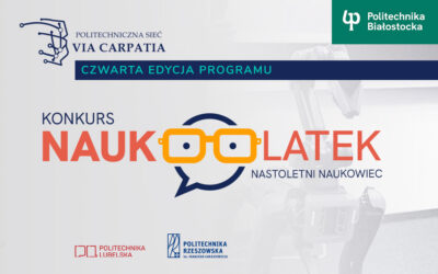 Konkurs NAUKOLATEK. Politechnika Białostocka oferuje uczniom z Podlasia granty na badania