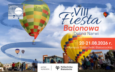 Fiesta Balonowa 2026 – Dolina Narwi na kampusie Politechniki Białostockiej 20-21 sierpnia 2026