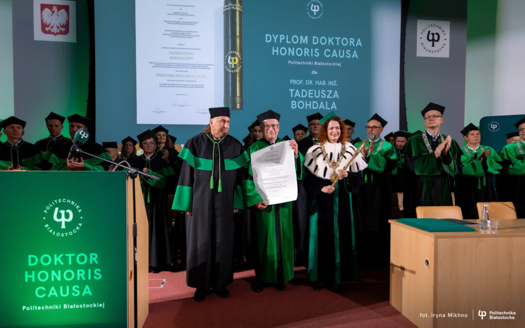 Prof. Tadeusz Bohdal Doktorem Honoris Causa Politechniki Białostockiej