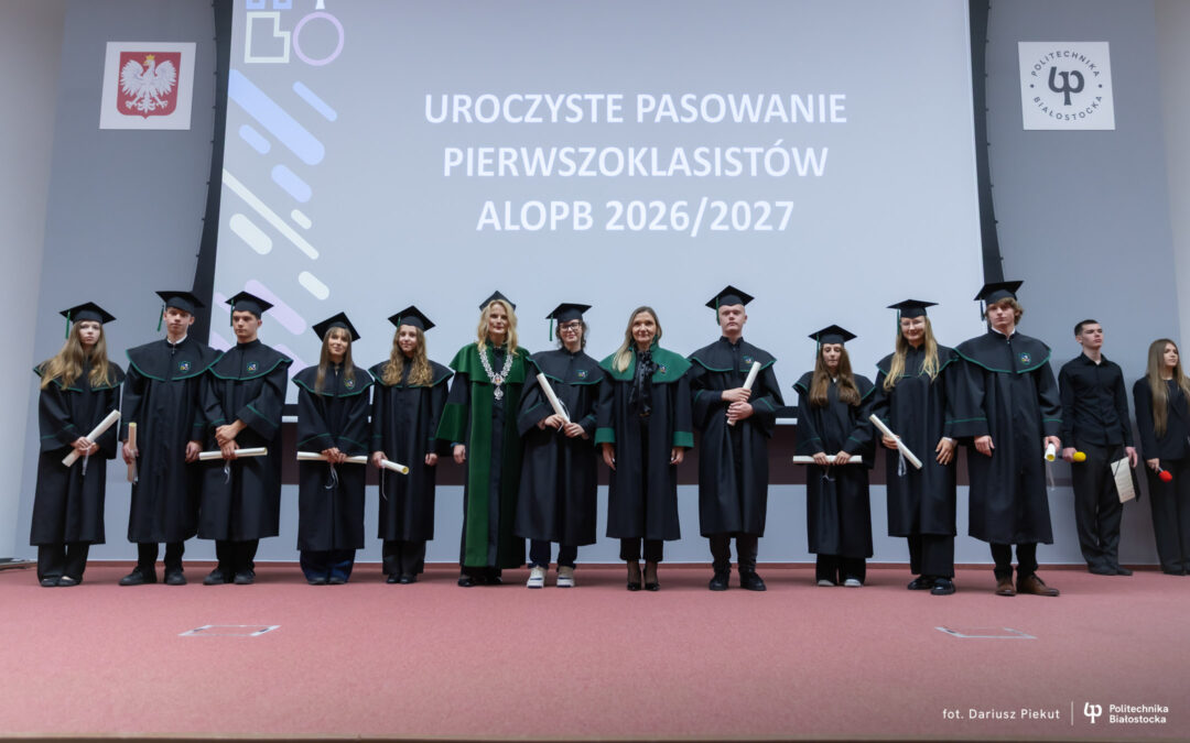 Ślubowanie uczniów Akademickiego Liceum Ogólnokształcącego Politechniki Białostockiej. Krok w stronę inżynierskiej przyszłości